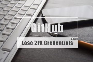 Get GitHub Account Back Even Lose 2FA Devcie and Recovery Codes